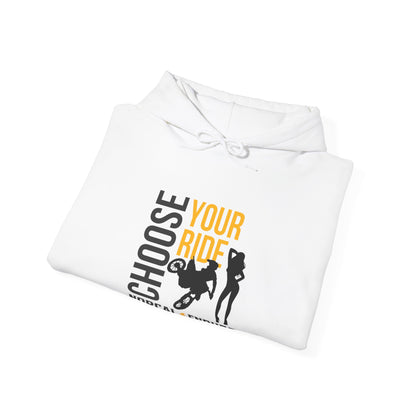 Choose Your Ride Hooded Sweatshirt