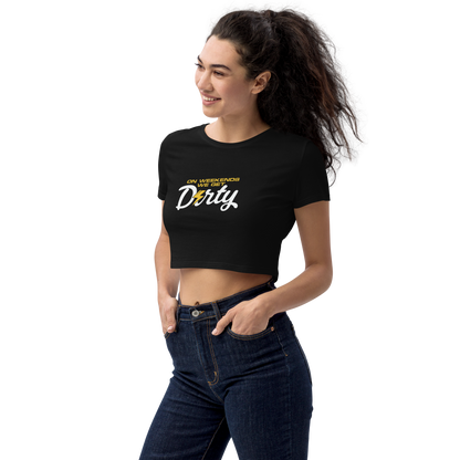 We Get Dirty Crop Top